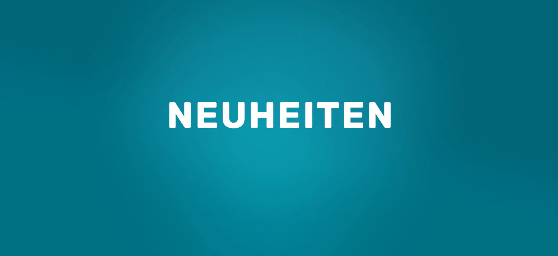 Neuheiten